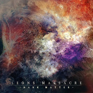 Leons Massacre - Dark Matter